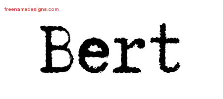 Typewriter Name Tattoo Designs Bert Free Printout