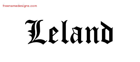 Blackletter Name Tattoo Designs Leland Printable