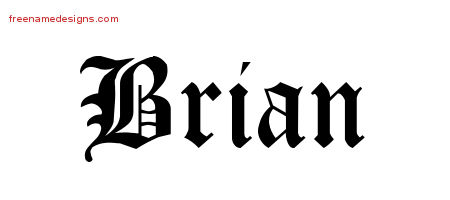 Brian Blackletter Name Tattoo Designs