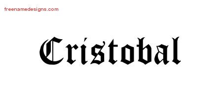 Cristobal Blackletter Name Tattoo Designs