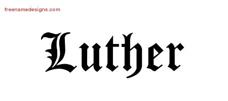Luther Blackletter Name Tattoo Designs