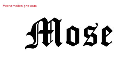 Mose Blackletter Name Tattoo Designs