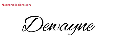Dewayne Cursive Name Tattoo Designs
