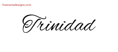Trinidad Cursive Name Tattoo Designs