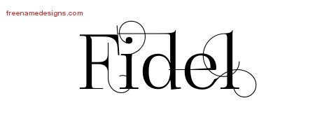 Fidel Decorated Name Tattoo Designs