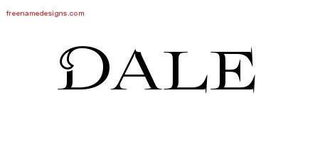 Dale Flourishes Name Tattoo Designs
