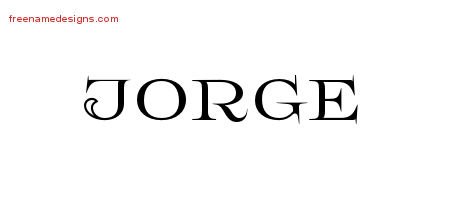 Jorge Flourishes Name Tattoo Designs