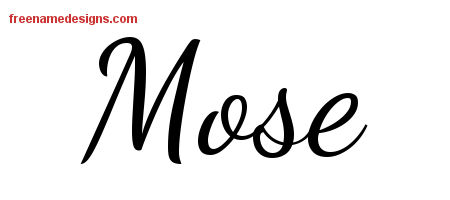 Mose Lively Script Name Tattoo Designs