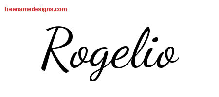 Rogelio Lively Script Name Tattoo Designs