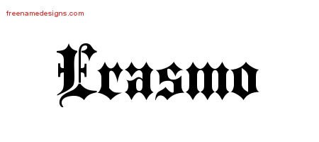 Erasmo Old English Name Tattoo Designs