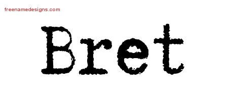 Bret Typewriter Name Tattoo Designs