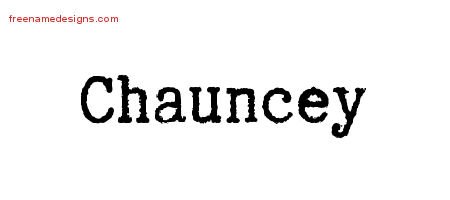 Chauncey Typewriter Name Tattoo Designs