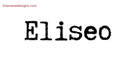 Eliseo Typewriter Name Tattoo Designs