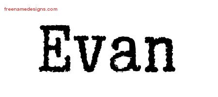 Evan Typewriter Name Tattoo Designs