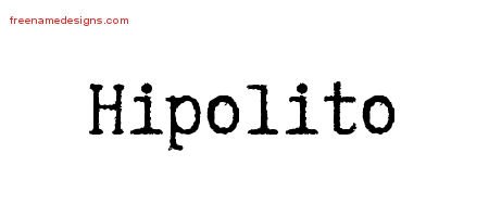 Hipolito Typewriter Name Tattoo Designs