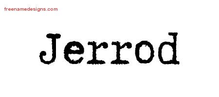 Jerrod Typewriter Name Tattoo Designs