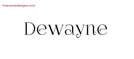 Dewayne Vintage Name Tattoo Designs