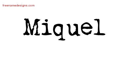 Miquel Vintage Writer Name Tattoo Designs