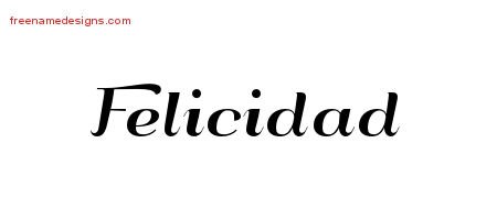 Felicidad Art Deco Name Tattoo Designs