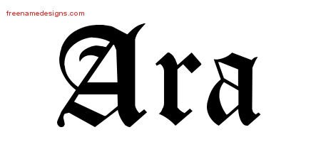 Ara Blackletter Name Tattoo Designs