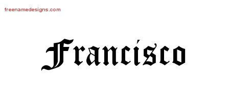 Francisco Blackletter Name Tattoo Designs
