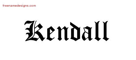 Kendall Blackletter Name Tattoo Designs