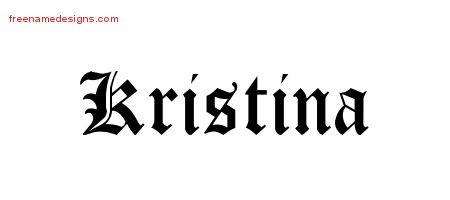 Kristina Blackletter Name Tattoo Designs