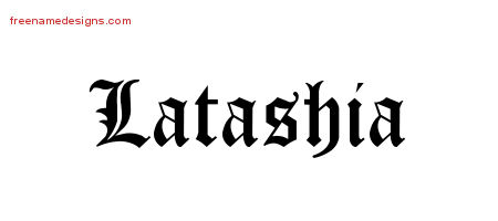 Latashia Blackletter Name Tattoo Designs