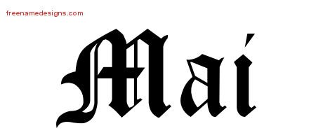 Mai Blackletter Name Tattoo Designs