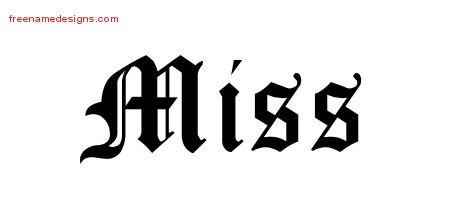 Miss Blackletter Name Tattoo Designs
