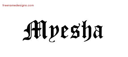 Myesha Blackletter Name Tattoo Designs
