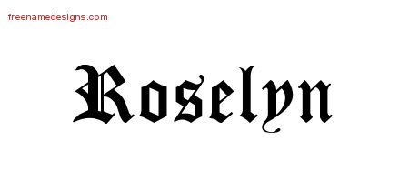 Roselyn Blackletter Name Tattoo Designs