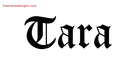 Tara Blackletter Name Tattoo Designs
