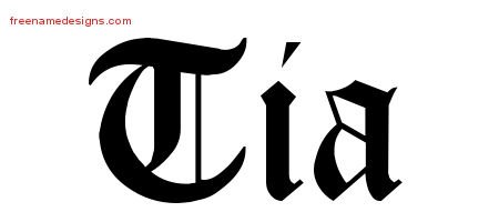 Tia Blackletter Name Tattoo Designs