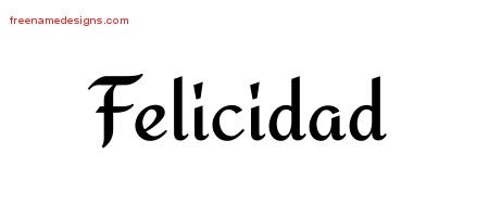 Felicidad Calligraphic Stylish Name Tattoo Designs