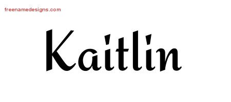 Kaitlin Calligraphic Stylish Name Tattoo Designs