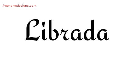 Librada Calligraphic Stylish Name Tattoo Designs