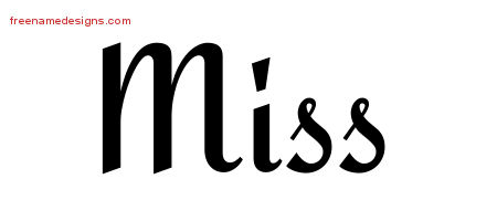 Miss Calligraphic Stylish Name Tattoo Designs
