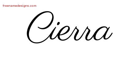 Cierra Classic Name Tattoo Designs