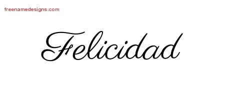 Felicidad Classic Name Tattoo Designs