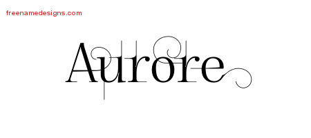 Aurore Decorated Name Tattoo Designs