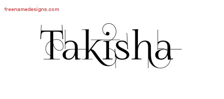Takisha Decorated Name Tattoo Designs