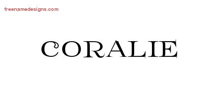 Coralie Flourishes Name Tattoo Designs