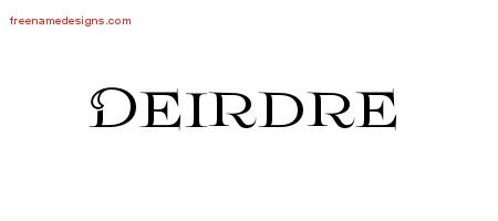 Deirdre Flourishes Name Tattoo Designs