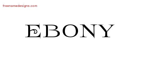 Ebony Flourishes Name Tattoo Designs
