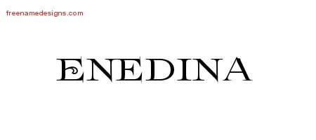 Enedina Flourishes Name Tattoo Designs