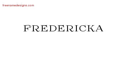 Fredericka Flourishes Name Tattoo Designs