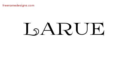 Larue Flourishes Name Tattoo Designs