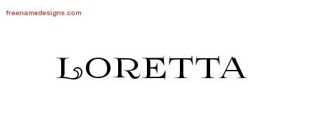 Loretta Flourishes Name Tattoo Designs