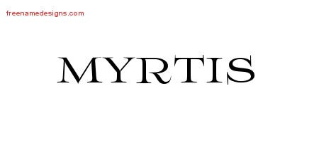 Myrtis Flourishes Name Tattoo Designs
